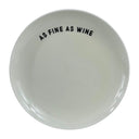 "AS FINE AS WINE" STONEWARE DISH